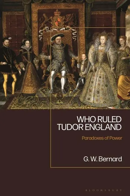 Cover: 9781350229815 | WHO RULED TUDOR ENGLAND | G. W. Bernard | Taschenbuch | Englisch