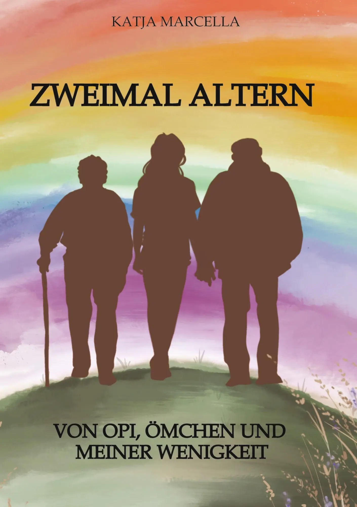 Cover: 9783384859815 | Zweimal Altern | Von Opi, Ömchen und meiner Wenigkeit | Katja Marcella