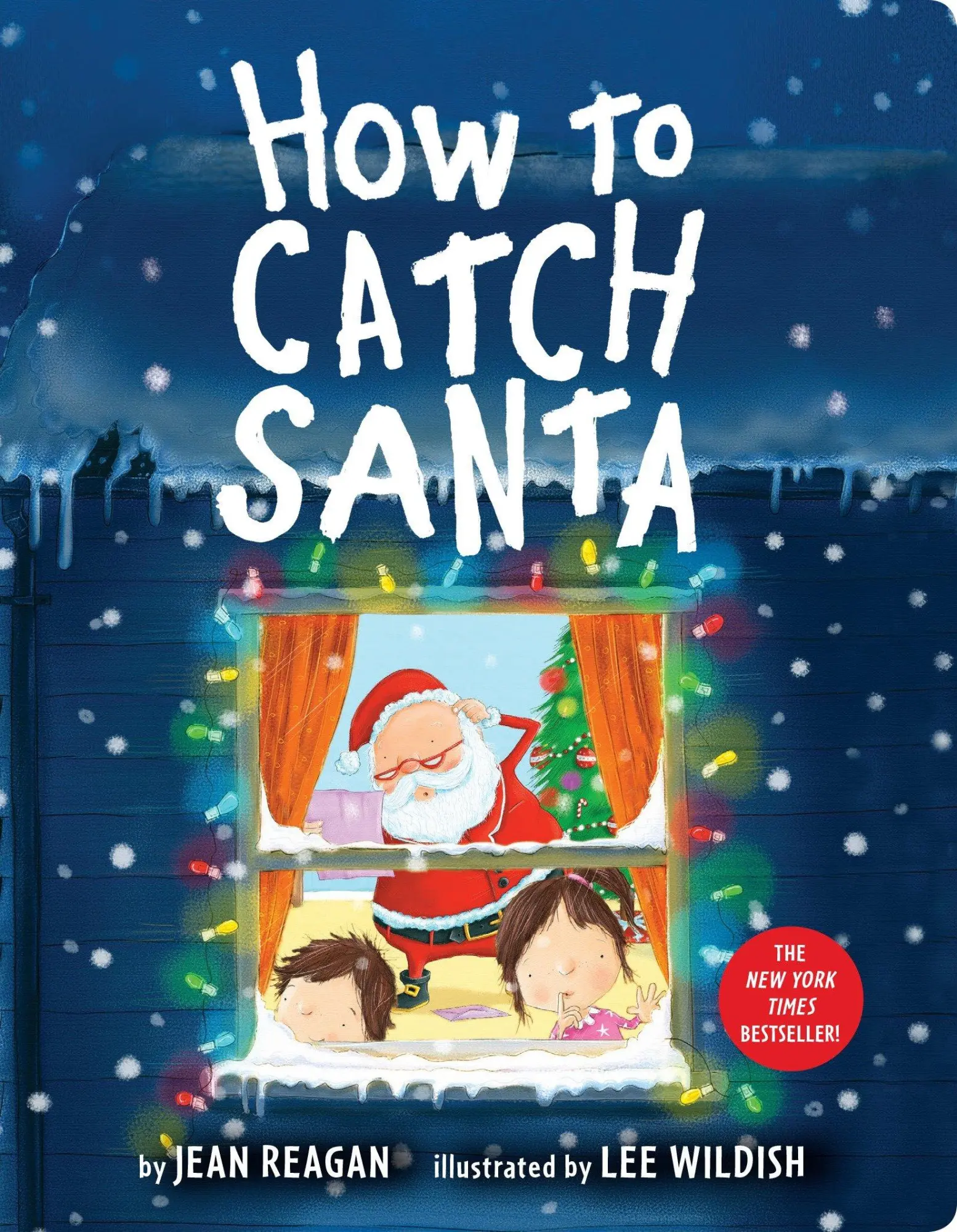 Cover: 9780525579915 | How to Catch Santa | A Christmas Book for Kids and Toddlers | Reagan