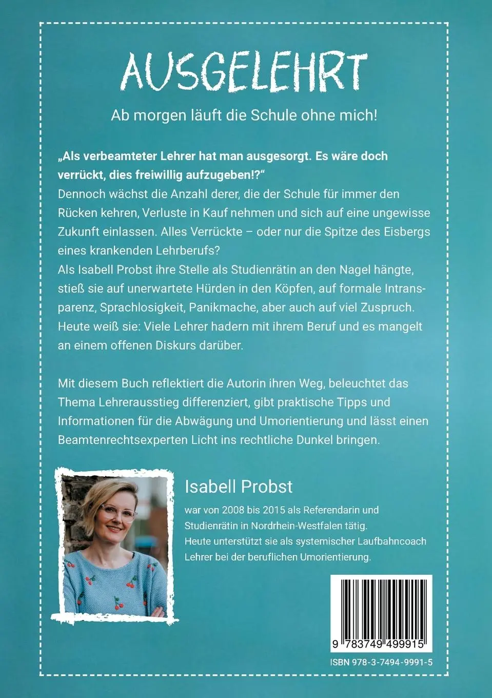 Rückseite: 9783749499915 | Ausgelehrt. Ab morgen läuft die Schule ohne mich! | Isabell Probst