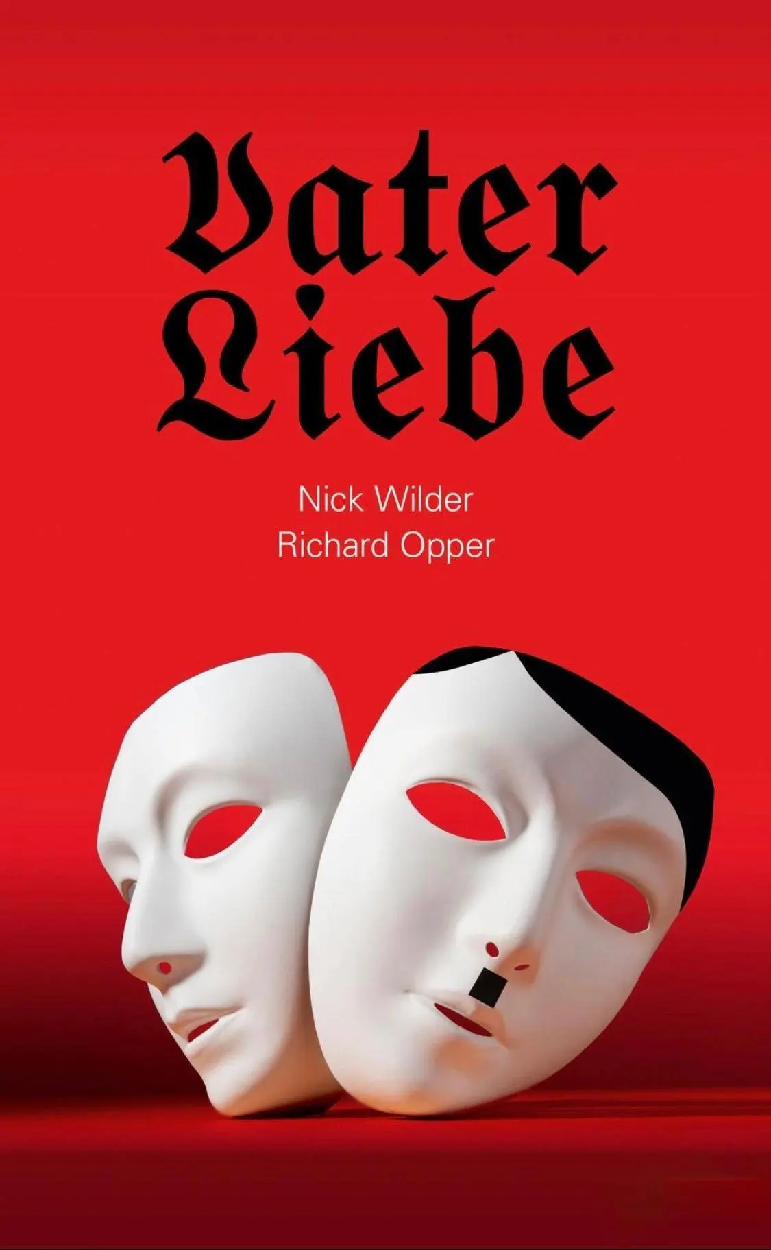 Wilder, Nick: Vaterliebe