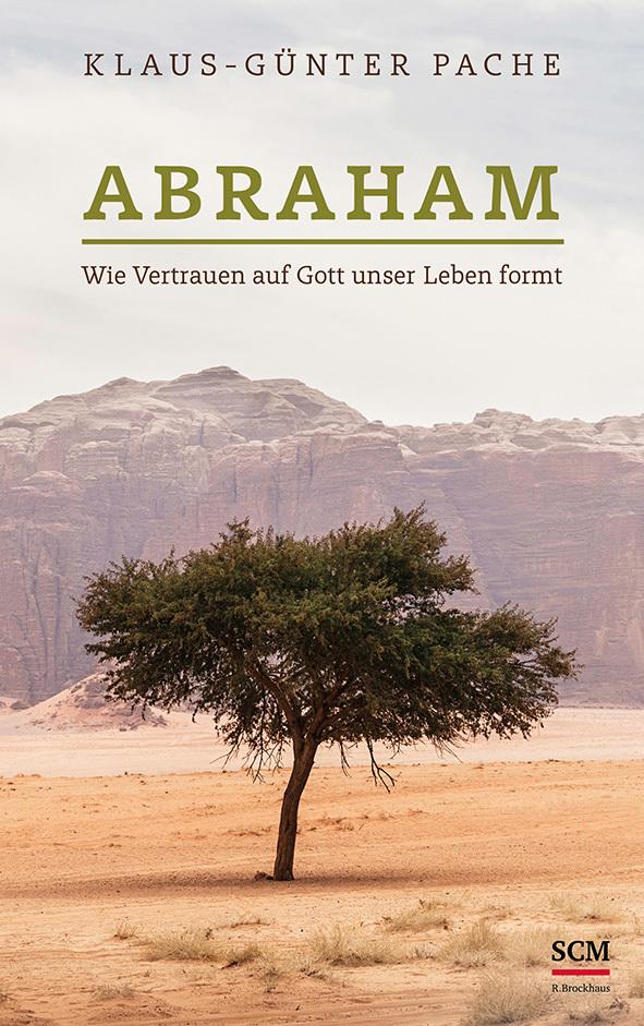 Cover: 9783417000016 | Abraham | Wie Vertrauen auf Gott unser Leben formt | Pache | Buch