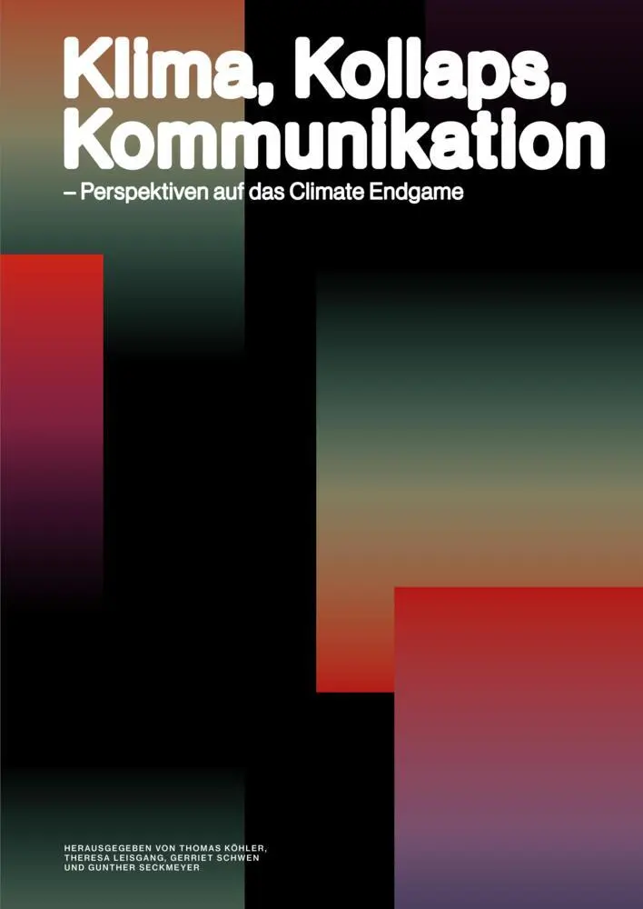 Cover: 9783690180016 | Klima, Kollaps, Kommunikation | Perspektiven auf das Climate Endgame