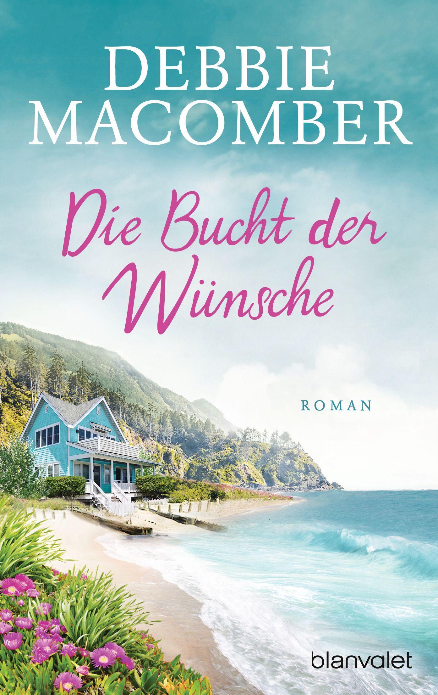 Cover: 9783734110016 | Die Bucht der Wünsche | Roman | Debbie Macomber | Taschenbuch | 400 S.