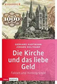 Cover: 9783836700016 | Die Kirche und das liebe Geld | Gerhard/Holtkamp, Jürgen Hartmann