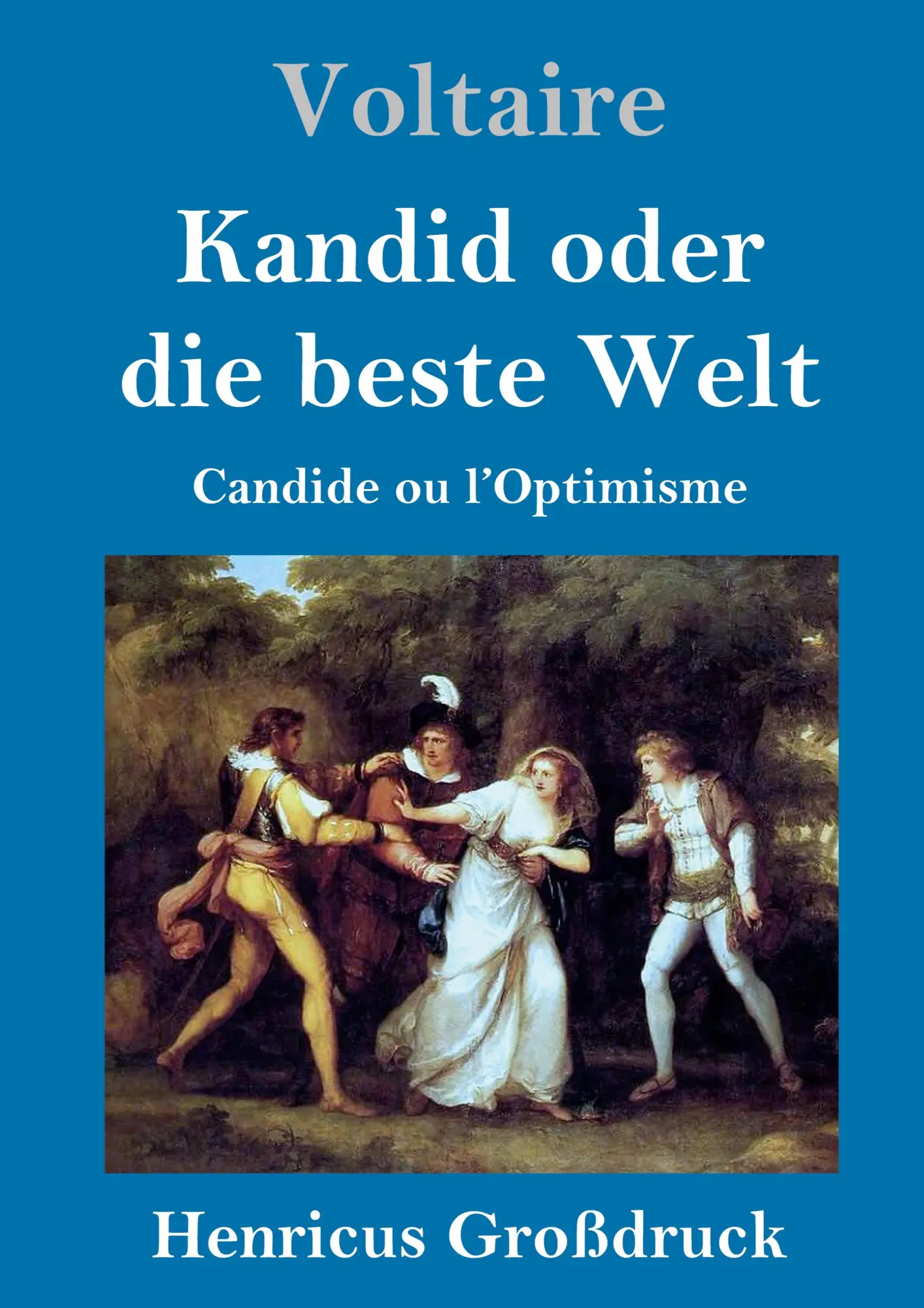 Cover: 9783847830016 | Kandid oder die beste Welt (Großdruck) | Candide ou l'Optimisme | Buch