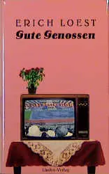 Cover: 9783861520016 | Gute Genossen | Erzählung, naturtrüb | Erich Loest | Buch | Deutsch