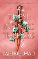 Cover: 9780755500116 | These Infinite Threads | Tahereh Mafi | Buch | Englisch | 2023