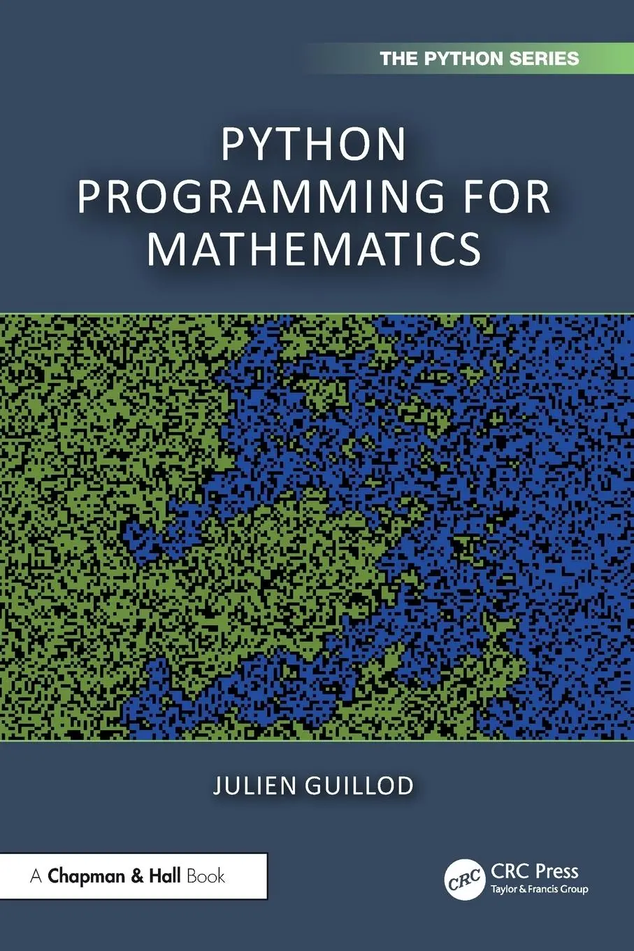 Cover: 9781032910116 | Python Programming for Mathematics | Julien Guillod | Taschenbuch