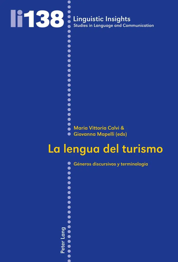 La lengua del turismo: Géneros discursivos y terminología (Linguistic Insights)