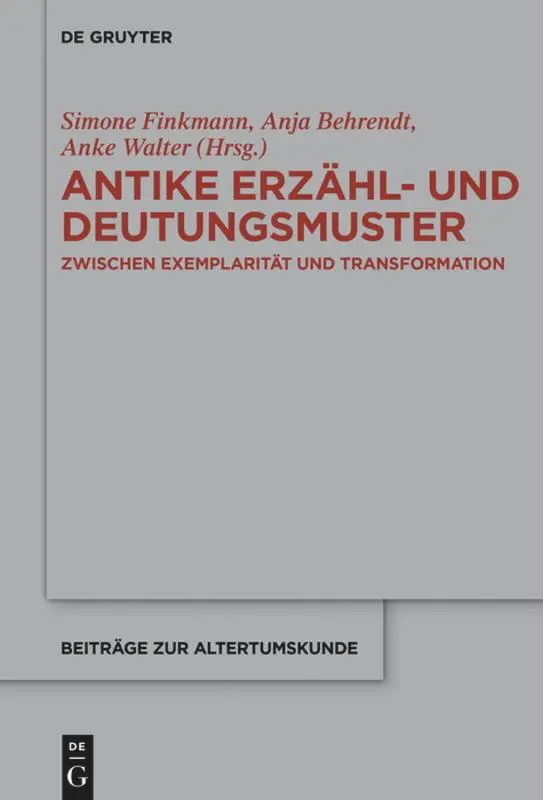 Cover: 9783110610116 | Antike Erzähl- und Deutungsmuster | Simone Finkmann (u. a.) | Buch