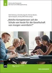 Cover: 9783818800116 | Welche Kompetenzen soll die Schule von heute für die Gesellschaft...
