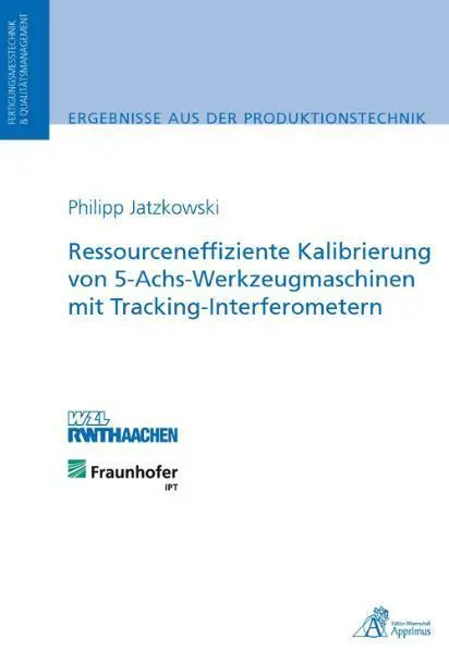 Cover: 9783863590116 | Ressourceneffiziente Kalibrierung von 5-Achs-Werkzeugmaschinen mit...