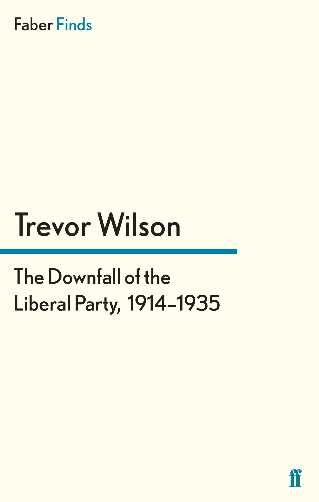 Cover: 9780571280216 | The Downfall of the Liberal Party, 1914-1935 | Taschenbuch | 452 S.