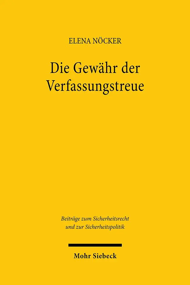 Cover: 9783161640216 | Die Gewähr der Verfassungstreue | Elena Nöcker | Taschenbuch | XXII