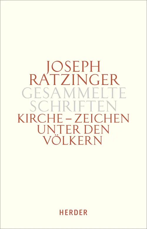 Cover: 9783451330216 | Kirche - Zeichen unter den Völkern. Tlbd.2 | Ratzinger | Buch | 792 S.