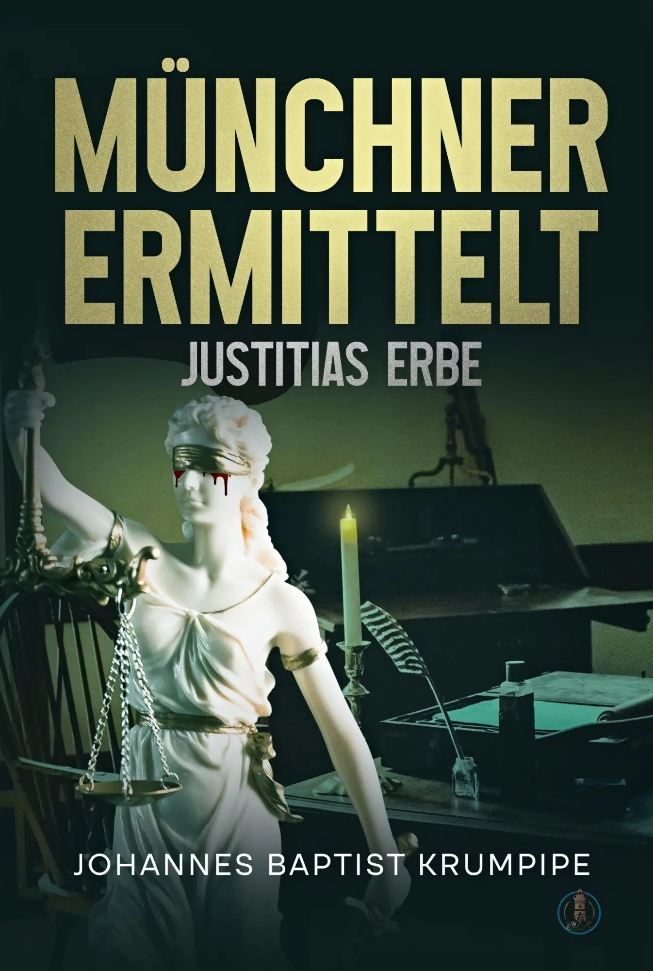 Cover: 9783689340216 | Münchner ermittelt | Justitias Erbe | Johannes Baptist Krumpipe | Buch