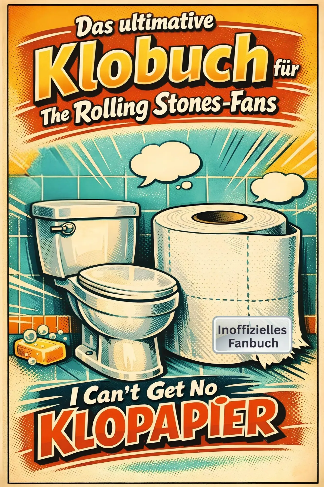 Cover: 9783696100216 | Das ultimative Klobuch für The Rolling Stones-Fans | Florian Schmitt