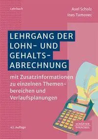 Cover: 9783791070216 | Lehrgang der Lohn- und Gehaltsabrechnung | Axel Scholz (u. a.) | Buch