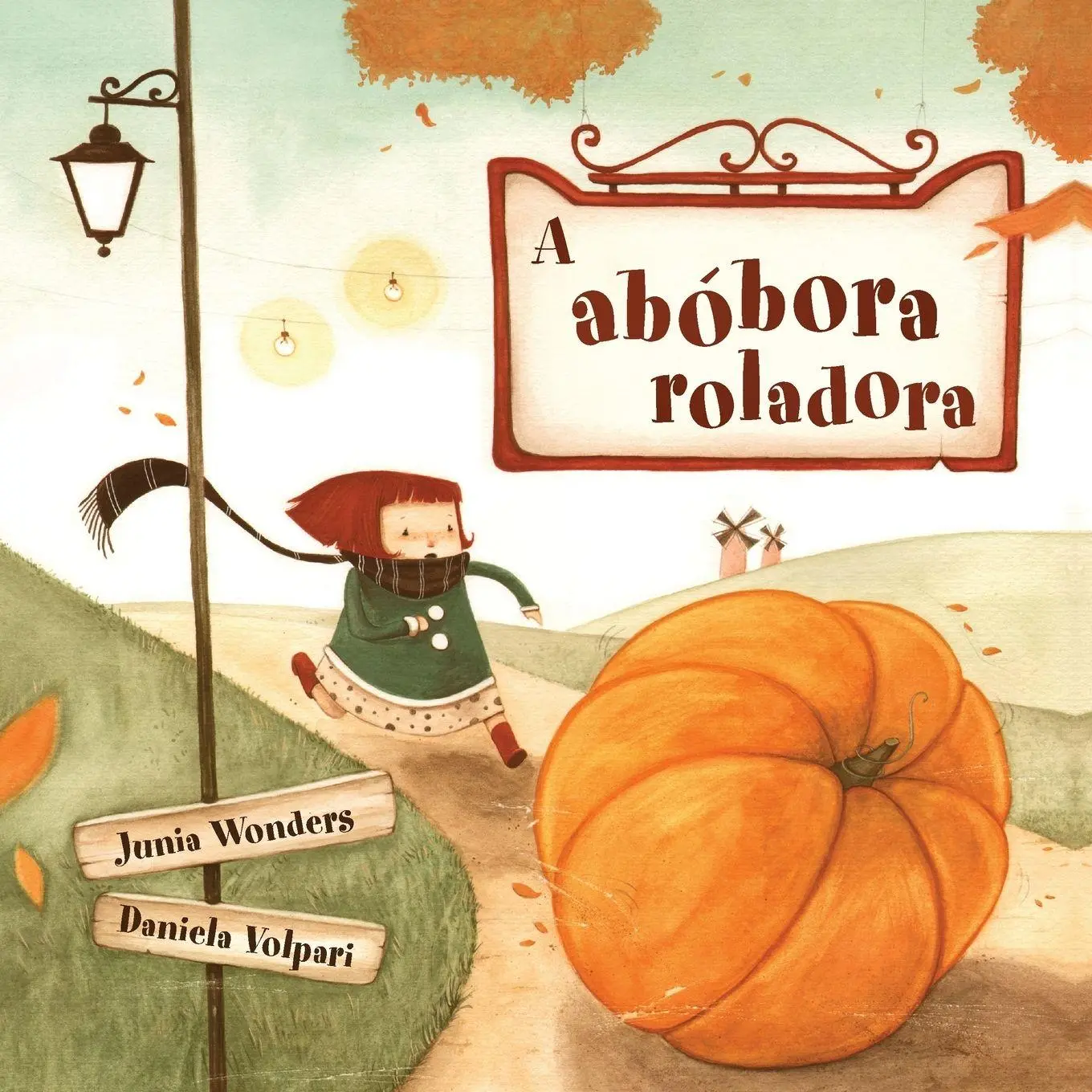 Cover: 9783907130216 | A abóbora roladora | Junia Wonders | Taschenbuch | Portugiesisch