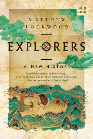 Cover: 9781324110316 | Explorers | A New History | Matthew Lockwood | Taschenbuch | Englisch