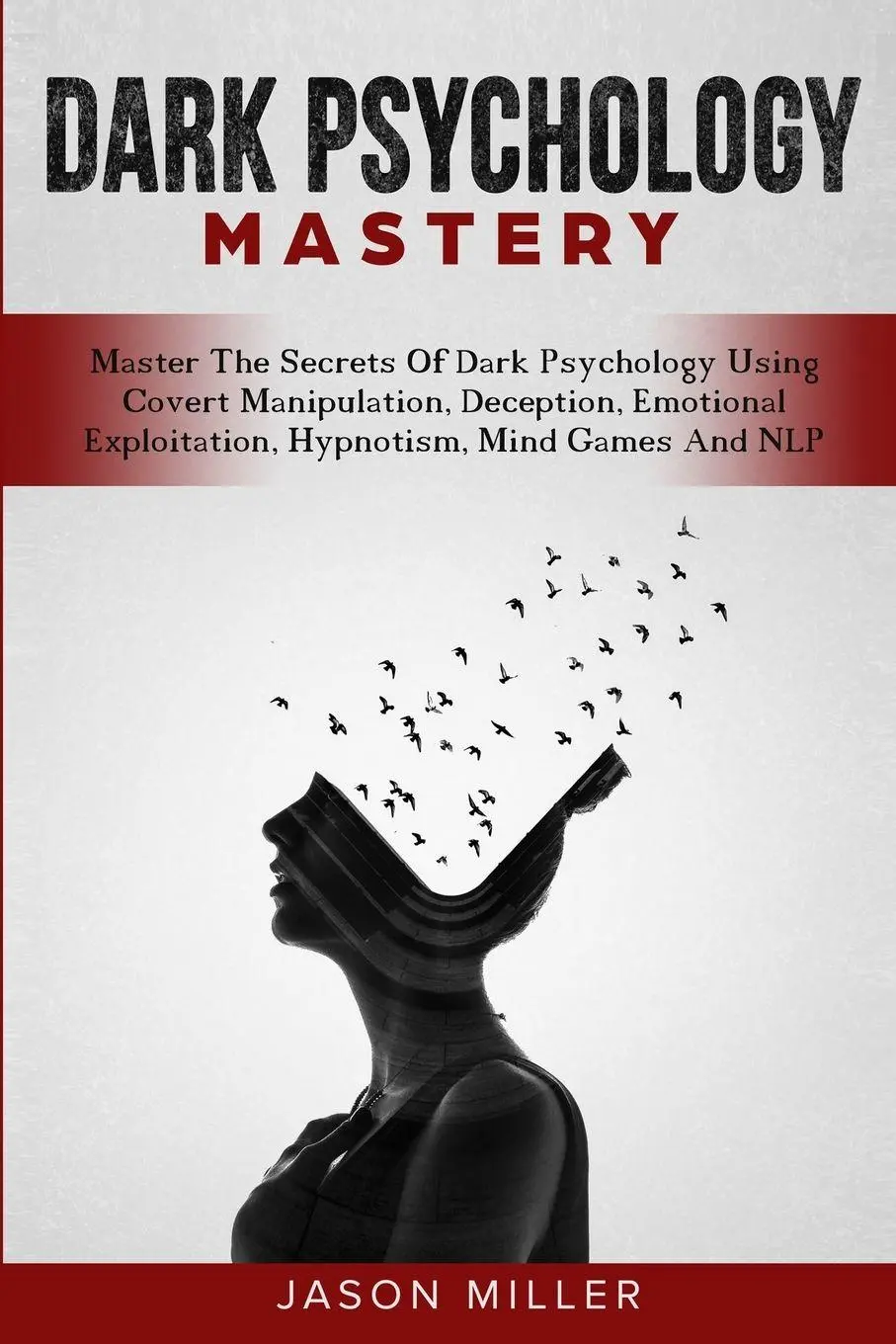 Cover: 9781989120316 | Dark Psychology Mastery | Jason Miller | Taschenbuch | Englisch | 2019