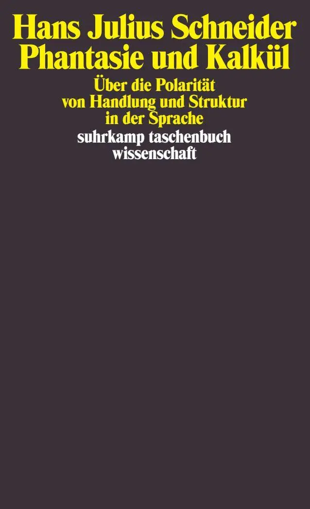 Cover: 9783518290316 | Phantasie und Kalkül | Hans Julius Schneider | Taschenbuch | 595 S.