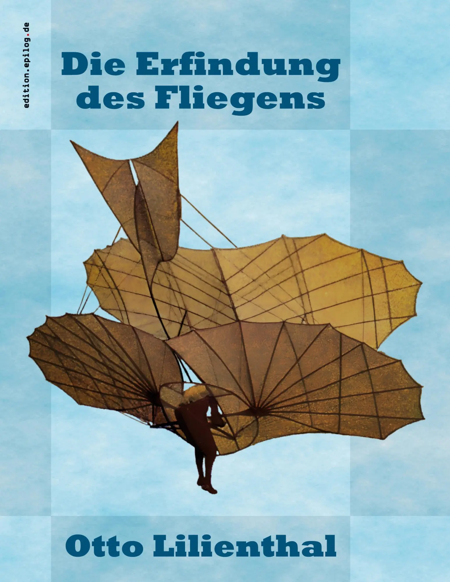 Cover: 9783819250316 | Die Erfindung des Fliegens | Otto Lilienthal | Taschenbuch | Deutsch