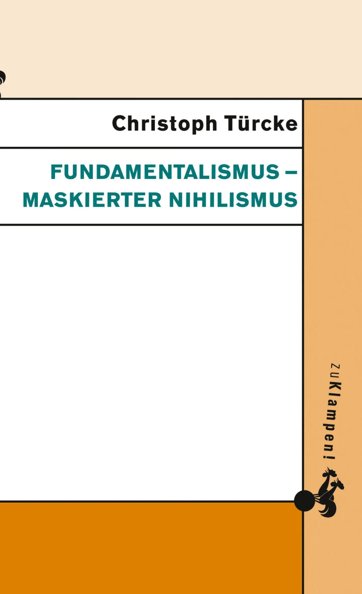 Cover: 9783934920316 | Fundamentalismus - maskierter Nihilismus | Christoph Türcke | Buch