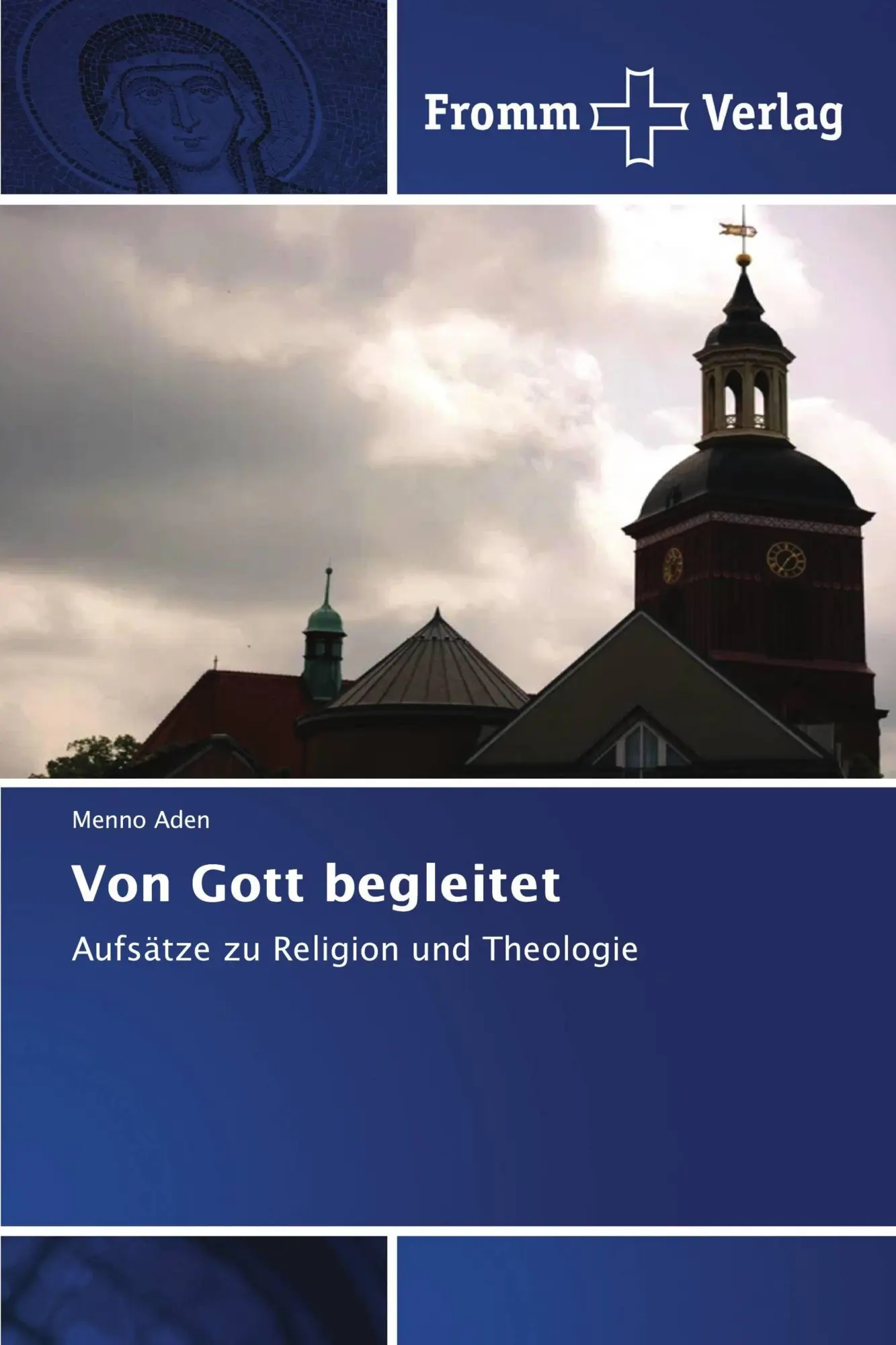 Cover: 9786138350316 | Von Gott begleitet | Aufsätze zu Religion und Theologie | Menno Aden