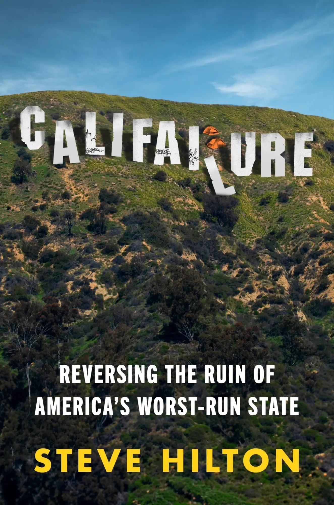 Cover: 9780063390416 | Califailure | Reversing the Ruin of America's Worst-Run State | Hilton