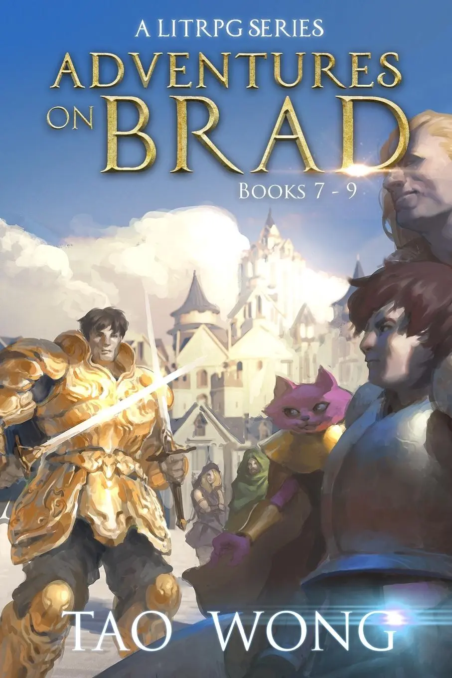 Cover: 9781778550416 | Adventures on Brad Books 7 - 9 | A LitRPG Fantasy Series | Tao Wong