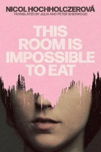 Cover: 9781917140416 | This Room Is Impossible to Eat | Nicol Hochholczerova | Buch | 2025