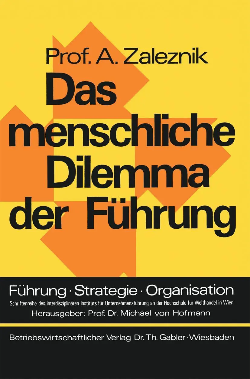 Cover: 9783409380416 | Das menschliche Dilemma der Führung | Abraham Zaleznik | Taschenbuch Cover: 9783409380416 | Das menschliche Dilemma der Führung | Abraham Zaleznik | Taschenbuch