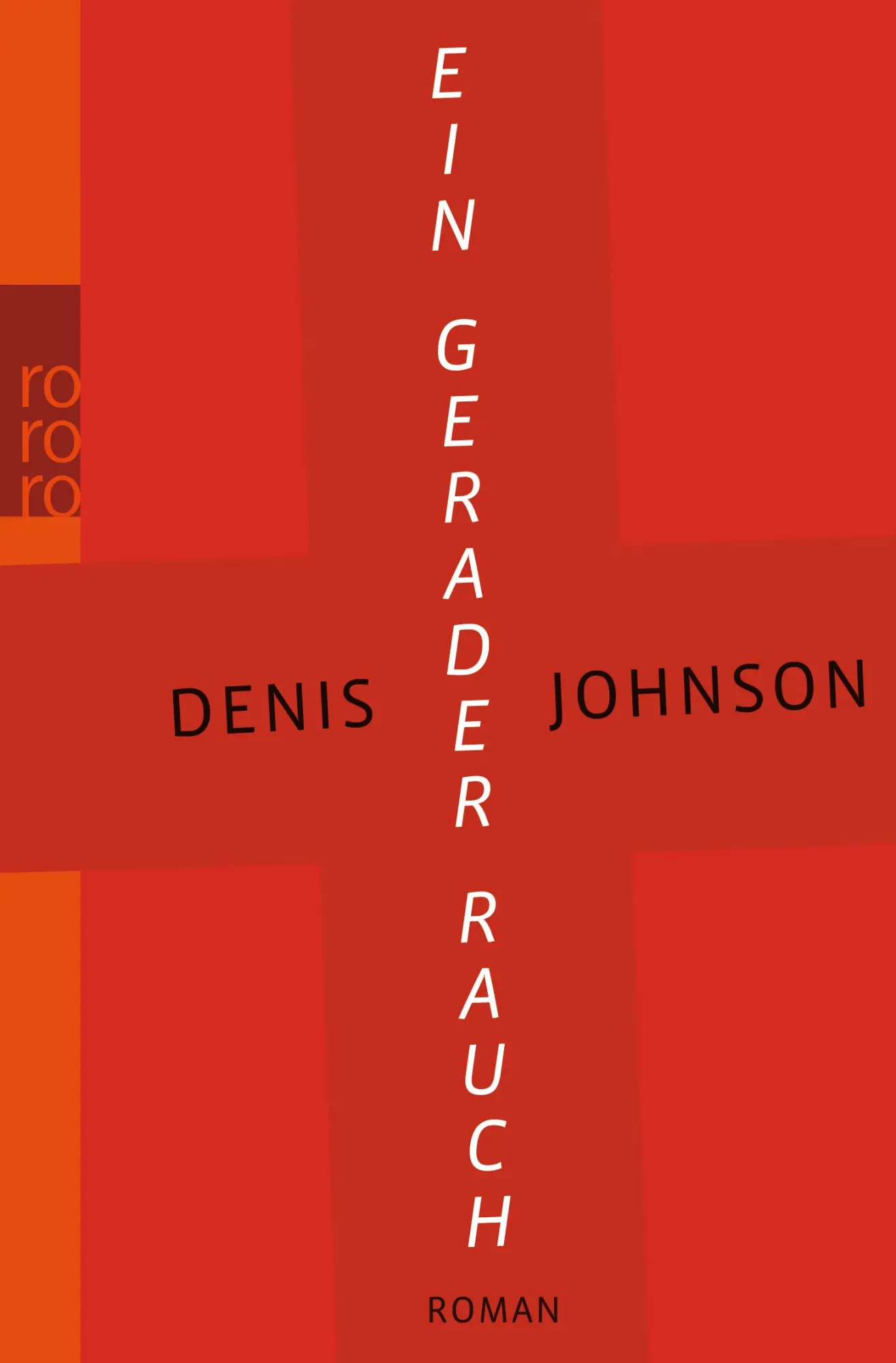 Cover: 9783499240416 | Ein gerader Rauch | Denis Johnson | Taschenbuch | 877 S. | Deutsch