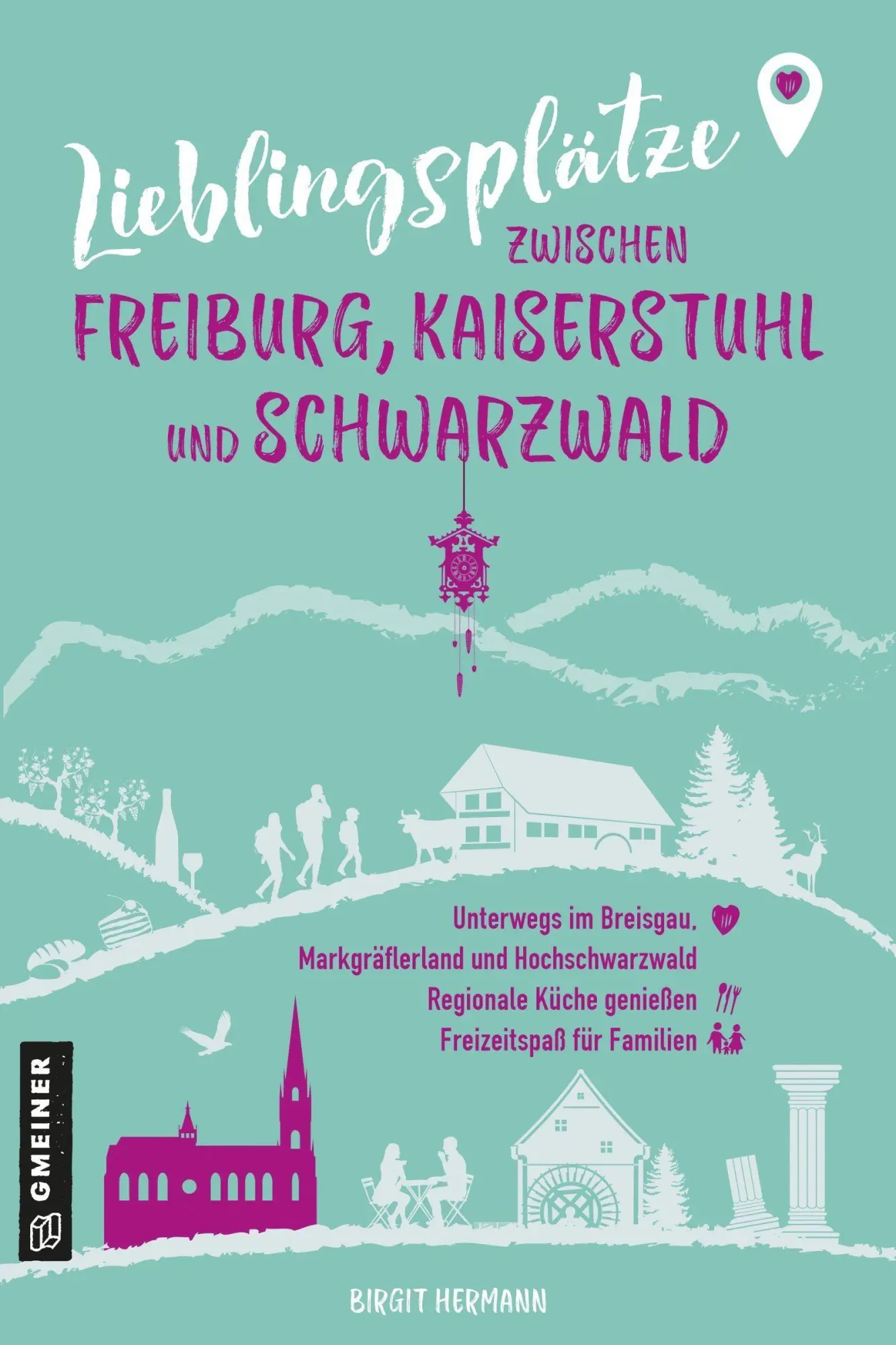 Cover: 9783839280416 | Lieblingsplätze zwischen Freiburg, Kaiserstuhl und Schwarzwald | Buch