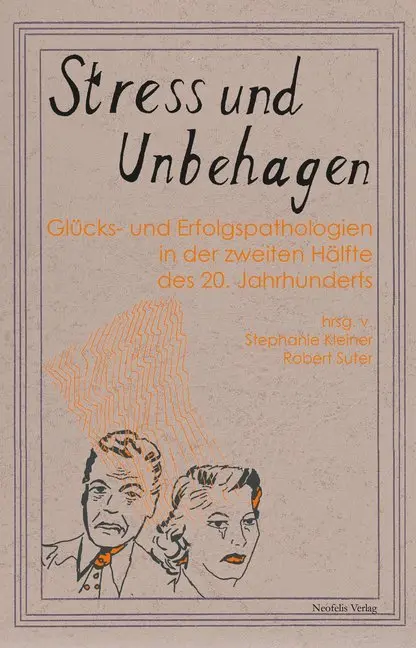 Cover: 9783958080416 | Stress und Unbehagen | Stephanie Kleiner (u. a.) | Taschenbuch | 2018