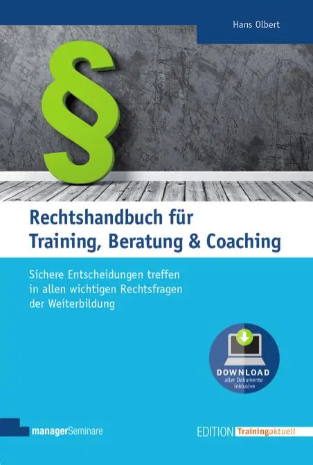 Cover: 9783958910416 | Rechtshandbuch für Training, Beratung &amp; Coaching | Hans Olbert | Buch