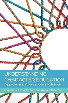 Cover: 9780335250516 | Understanding Character Education: Approaches, Applications and Issues