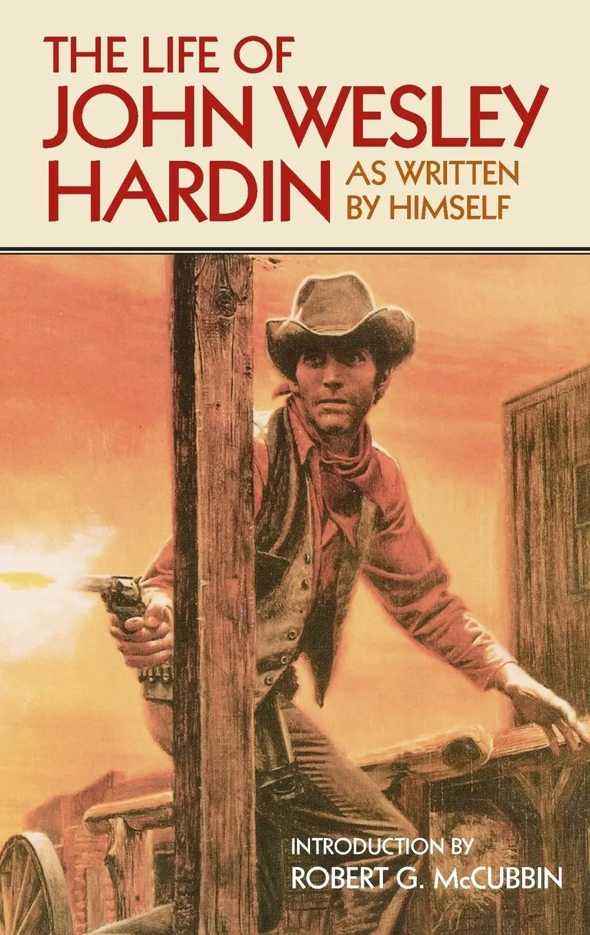 Cover: 9780806110516 | The Life of John Wesley Hardin | As Written By Himself | John W Hardin
