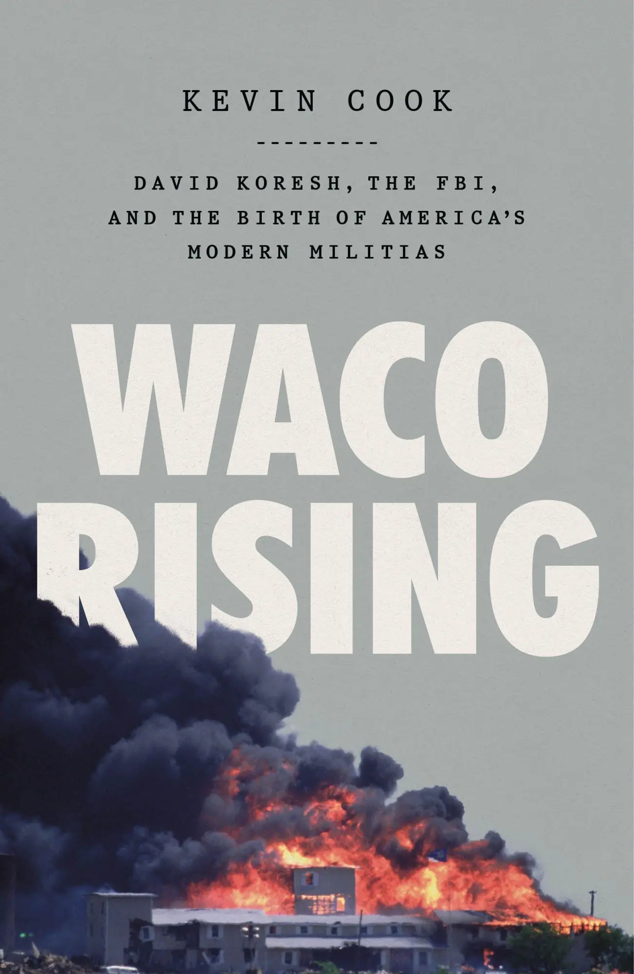 Cover: 9781250840516 | Waco Rising | Kevin Cook | Taschenbuch | Englisch | 2024