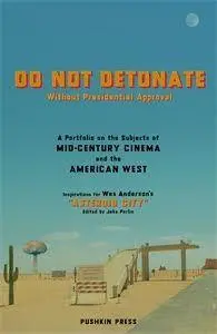 Cover: 9781805330516 | Do Not Detonate | without presidential approval | Wes Anderson | Buch