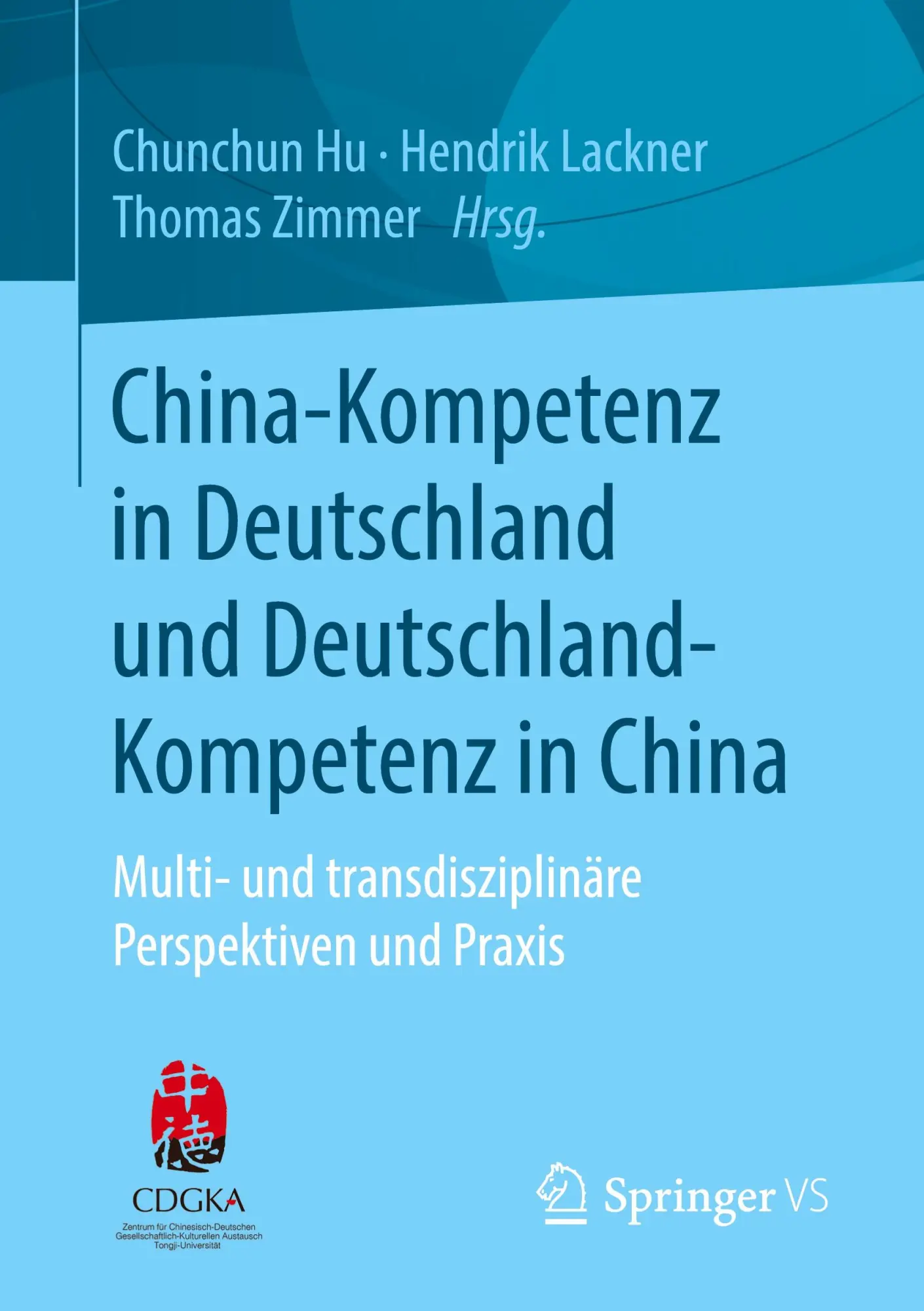 Cover: 9783658310516 | China-Kompetenz in Deutschland und Deutschland-Kompetenz in China | x