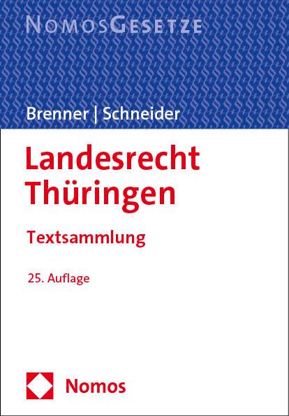 Cover: 9783756010516 | Landesrecht Thüringen | Textsammlung | Michael Brenner (u. a.) | Buch
