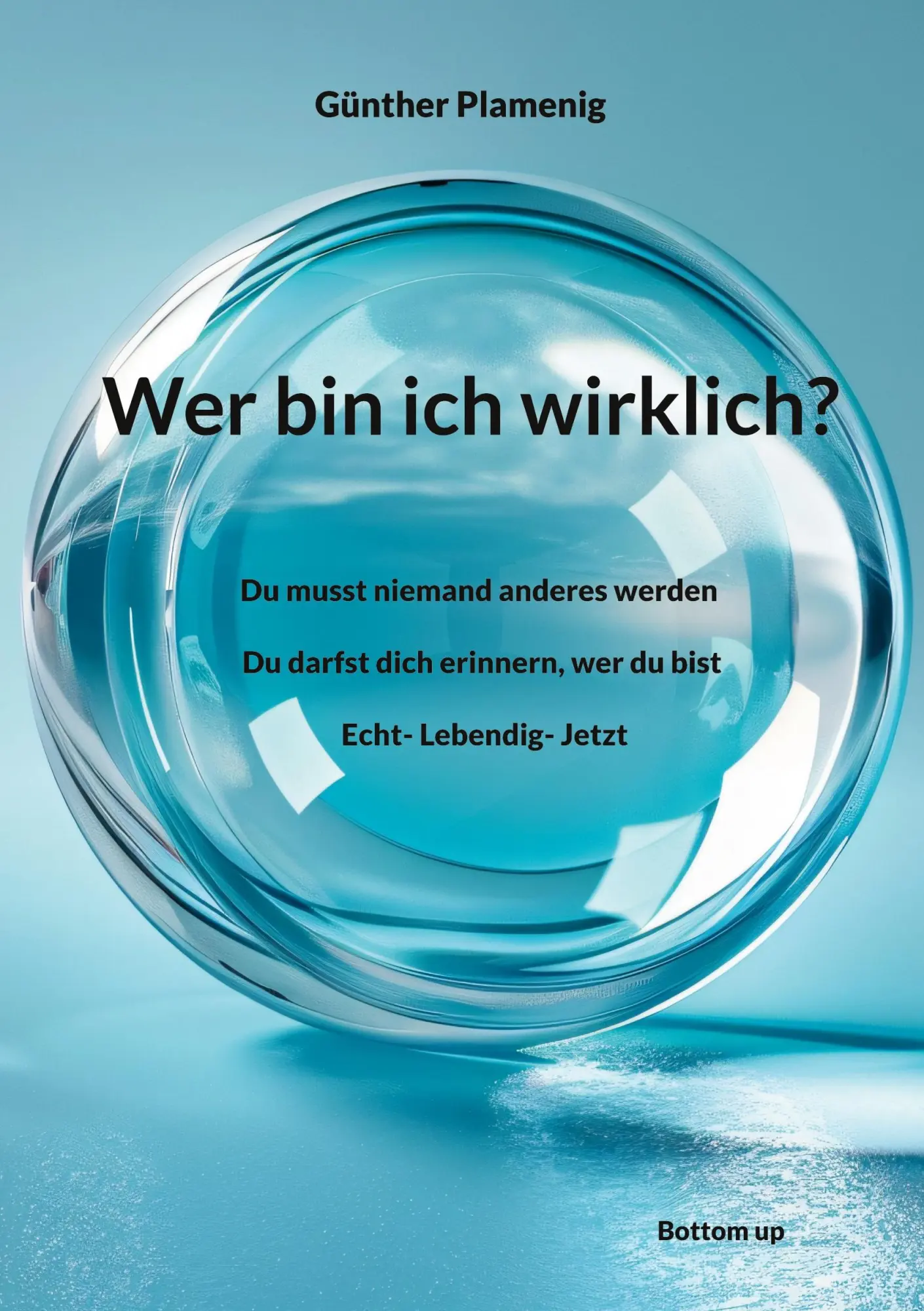 Cover: 9783907720516 | Wer bin ich wirklich? | Günther Plamenig | Taschenbuch | 176 S. | 2025