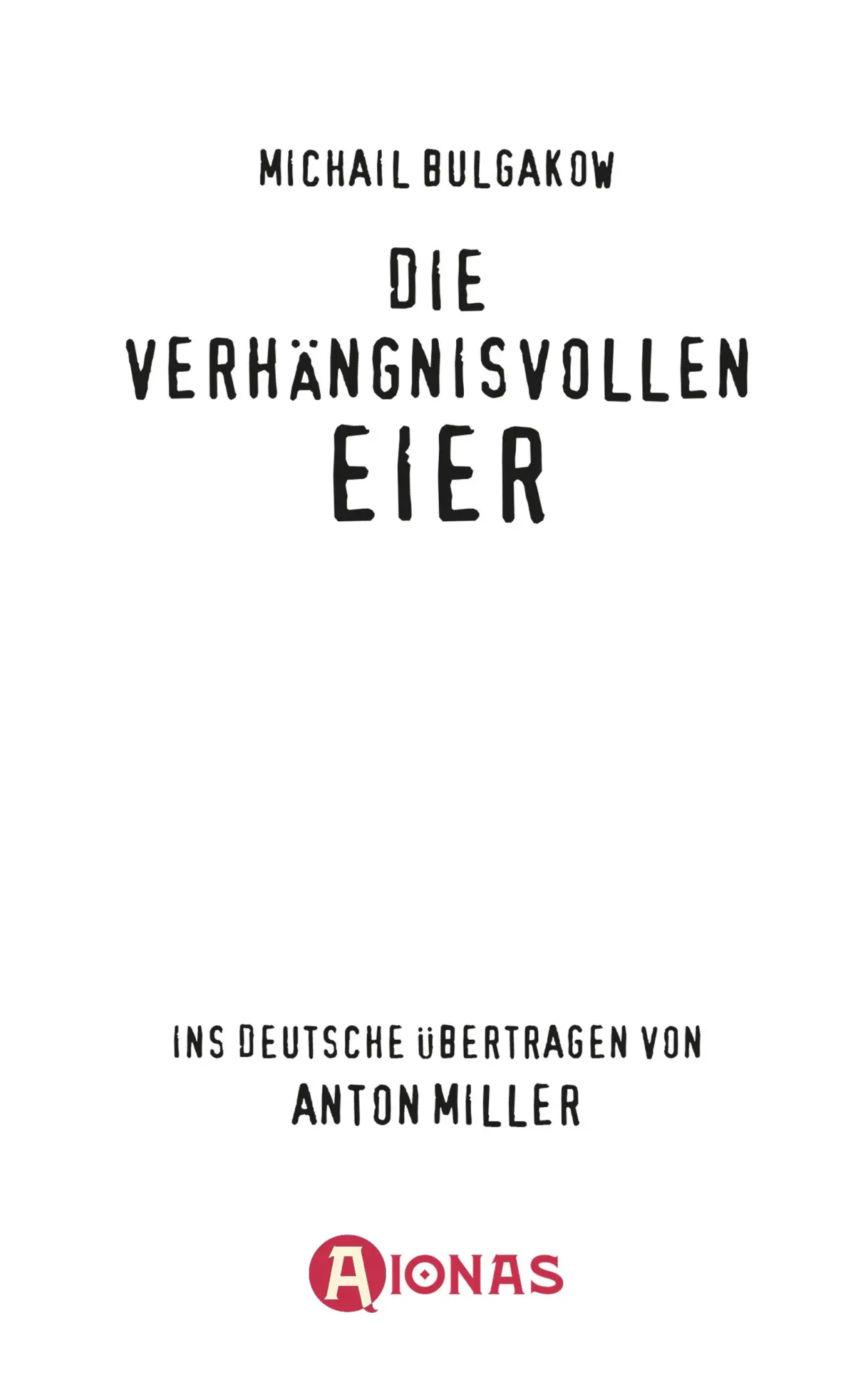 Bild: 9783965450516 | Die verhängnisvollen Eier. Michail Bulgakow | Michail Bulgakow | Buch
