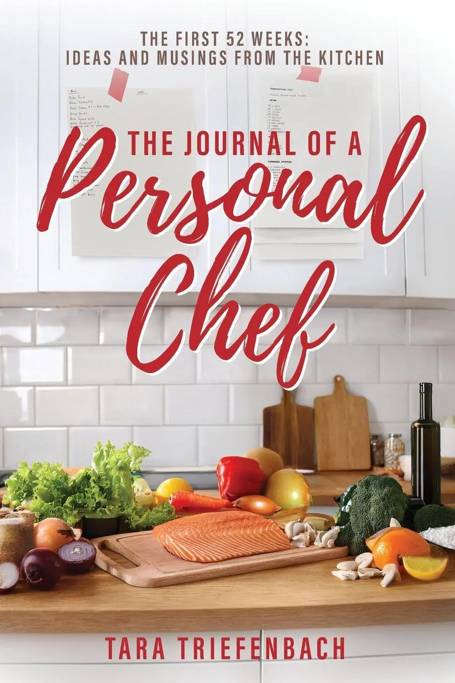 Cover: 9798886360516 | The Journal of a Personal Chef | Tara Triefenbach | Taschenbuch | 2025