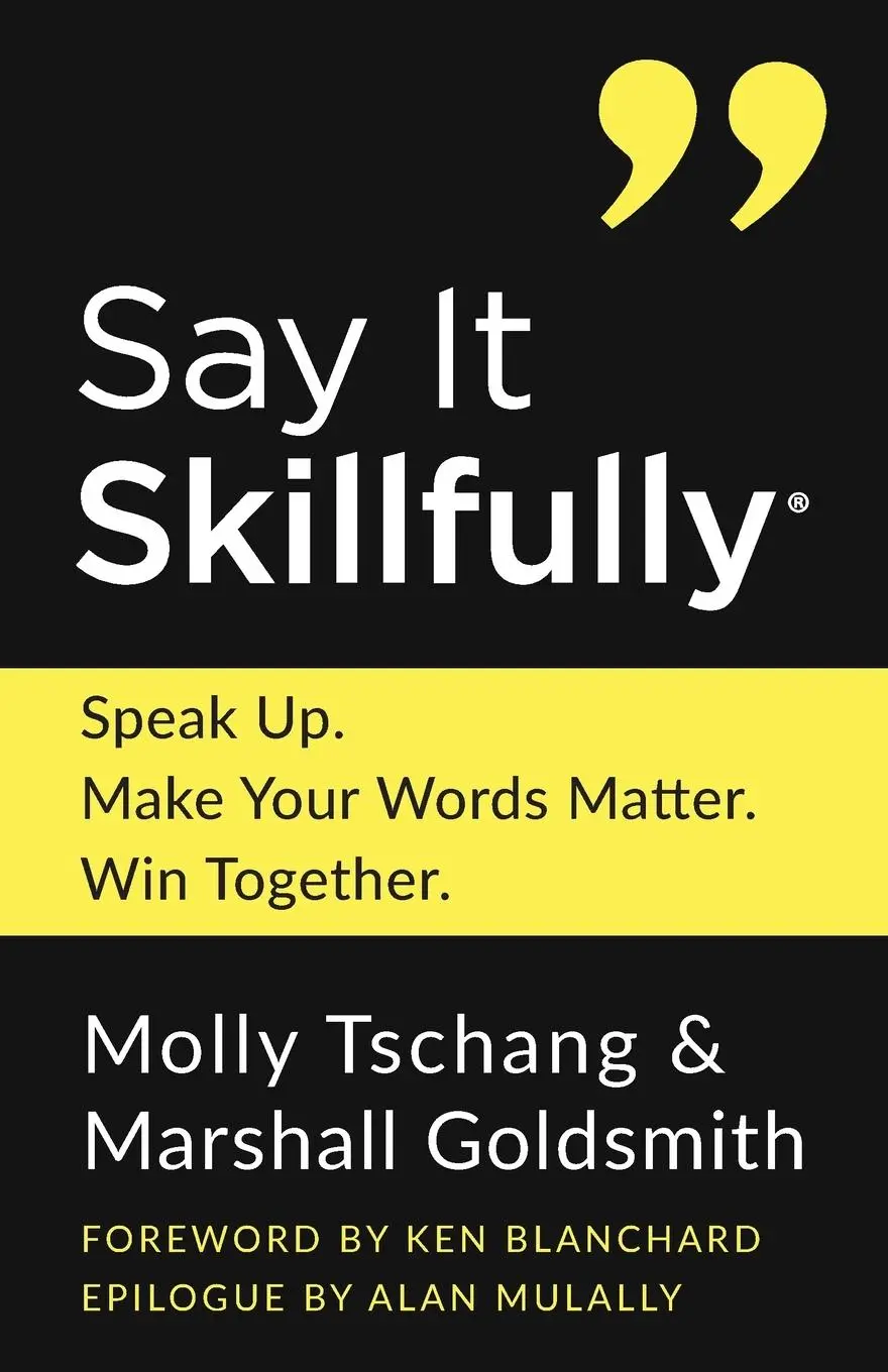 Cover: 9798992810516 | Say It Skillfully | Speak Up. Make Your Words Matter. Win Together.
