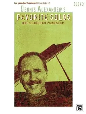 Cover: 38081270616 | Dennis Alexander's Favorite Solos, Bk 3 | Dennis Alexander | Buch