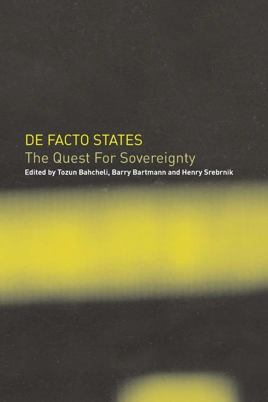 Cover: 9781138990616 | De Facto States | The Quest for Sovereignty | Tozun Bahcheli (u. a.)